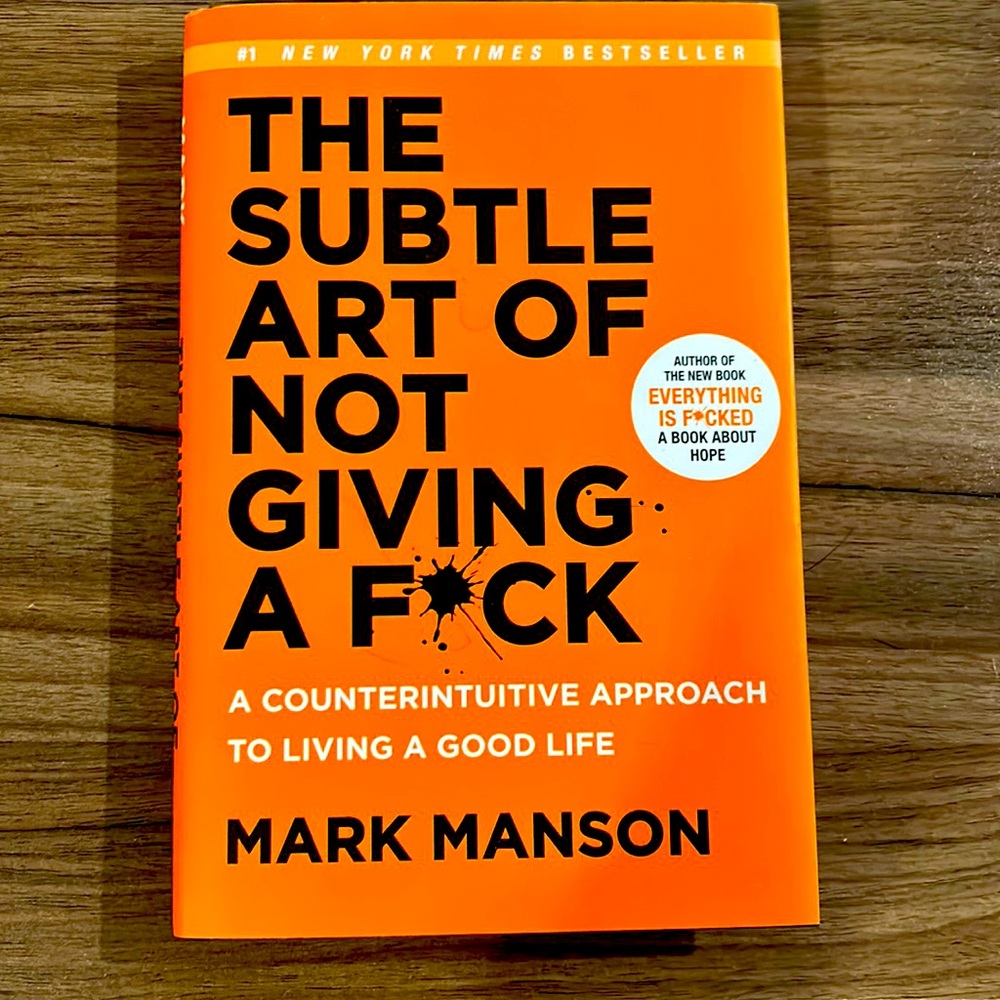 The Subtle Art of Not Giving a F*ck - Mark Manson - Book